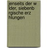 Jenseits Der W Lder, Siebenb Rgische Erz Hlungen by Josef Marlin