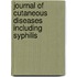 Journal Of Cutaneous Diseases Including Syphilis