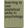 Learning To Use Statistical Skills In Psychology door M. D'Oliveira