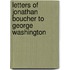 Letters of Jonathan Boucher to George Washington