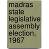 Madras State Legislative Assembly Election, 1967 door Ronald Cohn