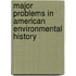 Major Problems in American Environmental History