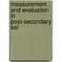 Measurement And Evaluation In Post-secondary Esl