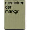 Memoiren der Markgr by Wilhelmine von Bayreuth