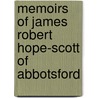 Memoirs of James Robert Hope-Scott of Abbotsford by Robert Ornsby