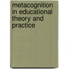 Metacognition in Educational Theory and Practice door Hacker