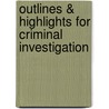 Outlines & Highlights For Criminal Investigation door Cram101 Textbook Reviews
