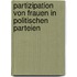 Partizipation von Frauen in politischen Parteien