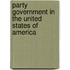 Party Government in the United States of America