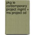 Pkg Ie Contemporary Project Mgmt + Ms Project Cd