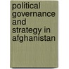 Political Governance and Strategy in Afghanistan by Robert D. Lamb