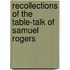 Recollections Of The Table-Talk Of Samuel Rogers