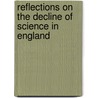 Reflections on the Decline of Science in England by Charles Babbage
