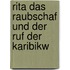 Rita das Raubschaf und der Ruf der Karibikw