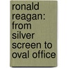 Ronald Reagan: From Silver Screen to Oval Office door Time for Kids Magazine
