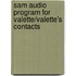 Sam Audio Program for Valette/Valette's Contacts