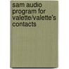 Sam Audio Program for Valette/Valette's Contacts door Valette