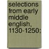 Selections from Early Middle English, 1130-1250;