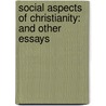 Social Aspects of Christianity: And Other Essays door Richard Theodore Ely