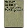 Standard Catalog of German Coins 1501 to Present door Thomas Michael