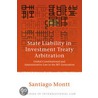 State Liability In Investment Treaty Arbitration door Santiago Montt