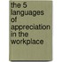 The 5 Languages of Appreciation in the Workplace