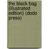 The Black Bag (Illustrated Edition) (Dodo Press)