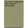 The Crisis Of Liberalism New Issues Of Democracy door J. A Hobson