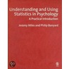 Understanding And Using Statistics In Psychology by Phil Banyard