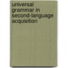 Universal Grammar in Second-Language Acquisition door Thomas Margaret