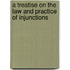 A Treatise on the Law and Practice of Injunctions