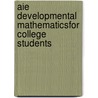 Aie Developmental Mathematicsfor College Students door Tussy