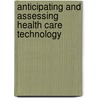 Anticipating and Assessing Health Care Technology door Scenario Commission On Future Health Care Technology