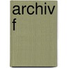 Archiv F by Walter De Gruyter