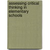 Assessing Critical Thinking in Elementary Schools door Rebecca Stobaugh
