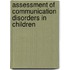 Assessment of Communication Disorders in Children
