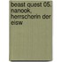 Beast Quest 05. Nanook, Herrscherin der Eisw
