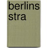 Berlins Stra by Robert Springer
