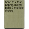 Bond 11+ Test Papers Mixed Pack 2 Multiple Choice door Sarah Lindsay