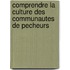 Comprendre La Culture Des Communautes de Pecheurs