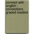 Connect With English - Connections Graded Readers