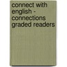 Connect With English - Connections Graded Readers door Nina Weinstein
