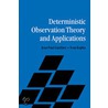 Deterministic Observation Theory and Applications door Jean-Paul Gauthier