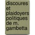 Discoures Et Plaidoyers Politiques de M. Gambetta