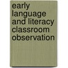 Early Language And Literacy Classroom Observation door Miriam W. Smith