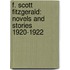 F. Scott Fitzgerald: Novels and Stories 1920-1922