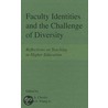 Faculty Identities and the Challenge of Diversity door Mark Chesler