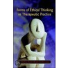 Forms Of Ethical Thinking In Therapeutic Practice door Derek Hill