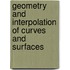 Geometry and Interpolation of Curves and Surfaces