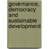 Governance, Democracy and Sustainable Development